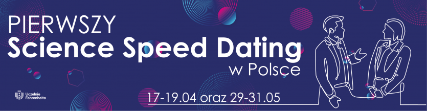 Grafika przedstawia biały napis na granatowym tle Pierwszy Science Speed Dating w Polsce 17-19.04 29-31.05